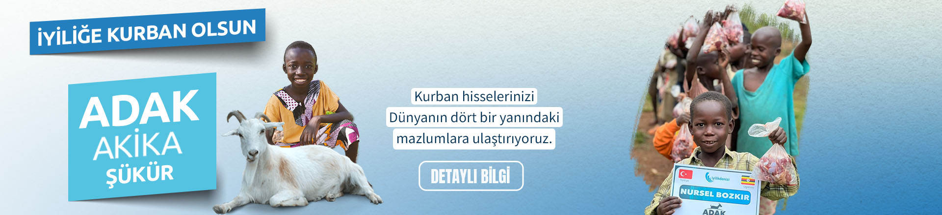 İYİLİĞE KURBAN OLSUN