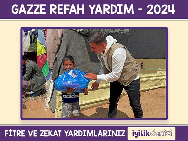 Gazze Refah'a Ramazan Yardımlarınız