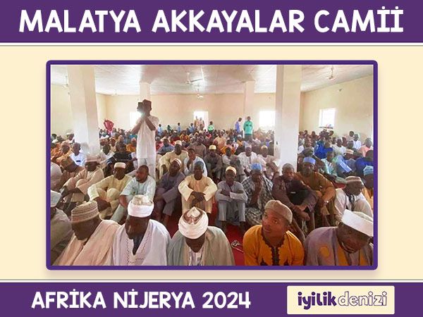 Nijerya - Malatya Akkayalar Camii