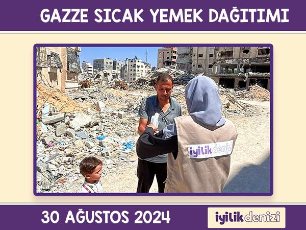 Gazze Sıcak Yemek Dağıtımı (30.08.2024)