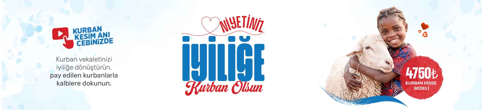 İYİLİĞE KURBAN OLSUN